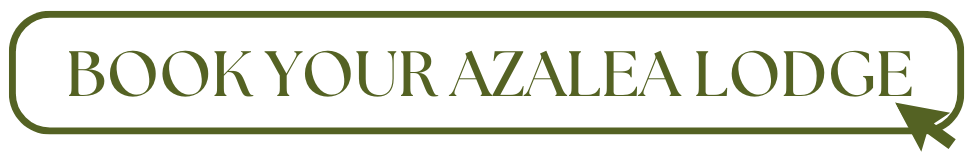 BOOK YOUR AZALEA LODGE