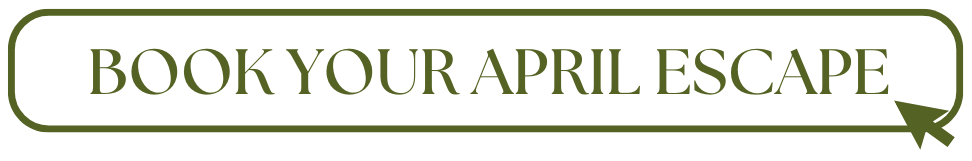 BOOK YOUR APRIL ESCAPE