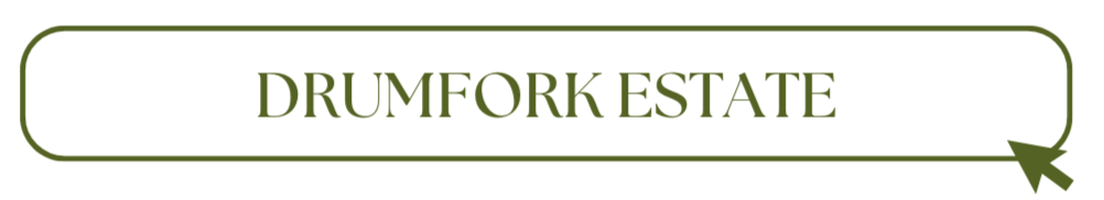 DRUMFORK ESTATE